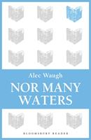   Nor Many Waters