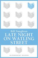   Late Night on Watling Street