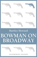   Bowman on Broadway