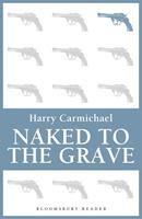   Naked to the Grave
