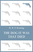   The Dog It Was That Died