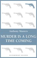 Murder is a Long Time Coming