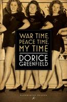   War Time, Peace Time, My Time