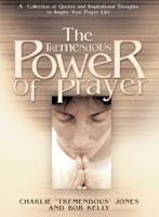   The Tremendous Power of Prayer