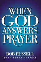   When God Answers Prayer