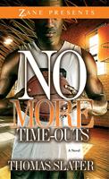   No More Time-Outs