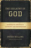   The Idolatry of God