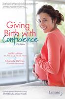   Giving Birth With Confidence (Official Lamaze Guide, 3rd Edition)