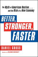   Better, Stronger, Faster
