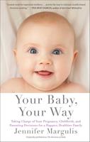   Your Baby, Your Way