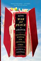   Give War and Peace a Chance
