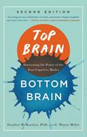   Top Brain, Bottom Brain