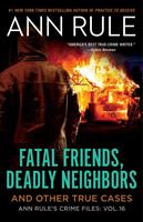   Fatal Friends, Deadly Neighbors