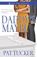   Daddy's Maybe