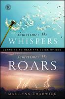   Sometimes He Whispers Sometimes He Roars