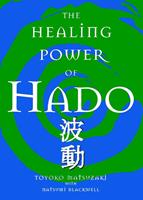 The Healing Power of Hado