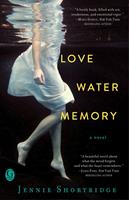   Love Water Memory