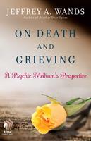   On Death and Grieving