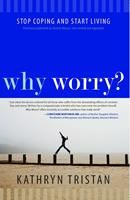   Why Worry?