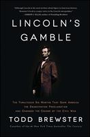   Lincoln's Gamble