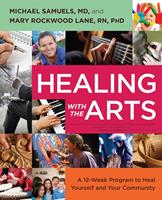   Healing with the Arts