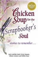   Chicken Soup for the Scrapbooker's Soul