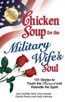   Chicken Soup for the Military Wife's Soul