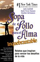   Sopa de Pollo para el Alma Inquebrantable