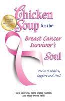   Chicken Soup for the Breast Cancer Survivor's Soul