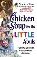   Chicken Soup for the Little Souls