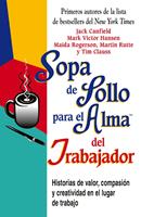 Sopa de Pollo para el Alma del Trabajador