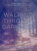   Walking through Darkness