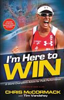   I'm Here To Win