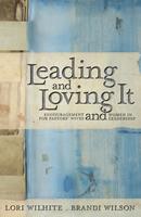   Leading and Loving It