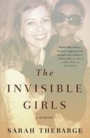   The Invisible Girls