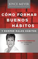   C&oacute;mo Formar Buenos H&aacute;bitos y Romper Malos H&aacute;bitos