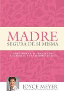   Madre Segura de sí Misma