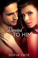   Devoted to Him