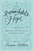   Remarkable Hope