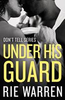   Under His Guard