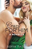   Crazy for Him