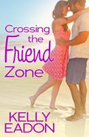   Crossing the Friend Zone