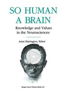   So Human a Brain