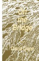   On the Bridge