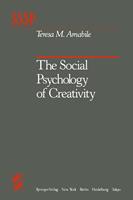   The Social Psychology of Creativity
