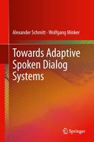   Towards Adaptive Spoken Dialog Systems