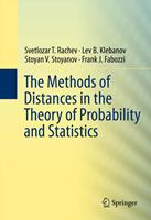   The Methods of Distances in the Theory of Probability and Statistics