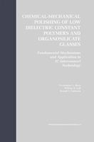 Chemical-Mechanical Polishing of Low Dielectric Constant Polymers and Organosilicate Glasses