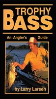   Trophy Bass