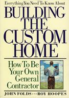   Everything You Need to Know About Building the Custom Home